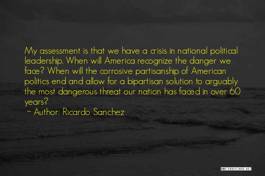 In The Face Of Danger Quotes By Ricardo Sanchez