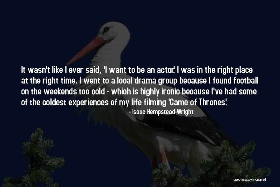 In The Game Of Thrones Quotes By Isaac Hempstead-Wright In The Game Of Thrones Quotes By Isaac Hempstead-Wright