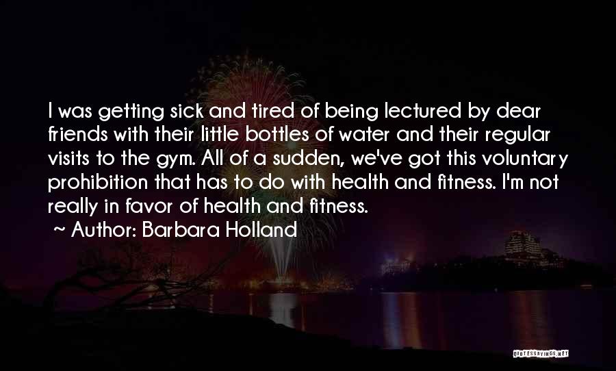 In The Gym Quotes By Barbara Holland