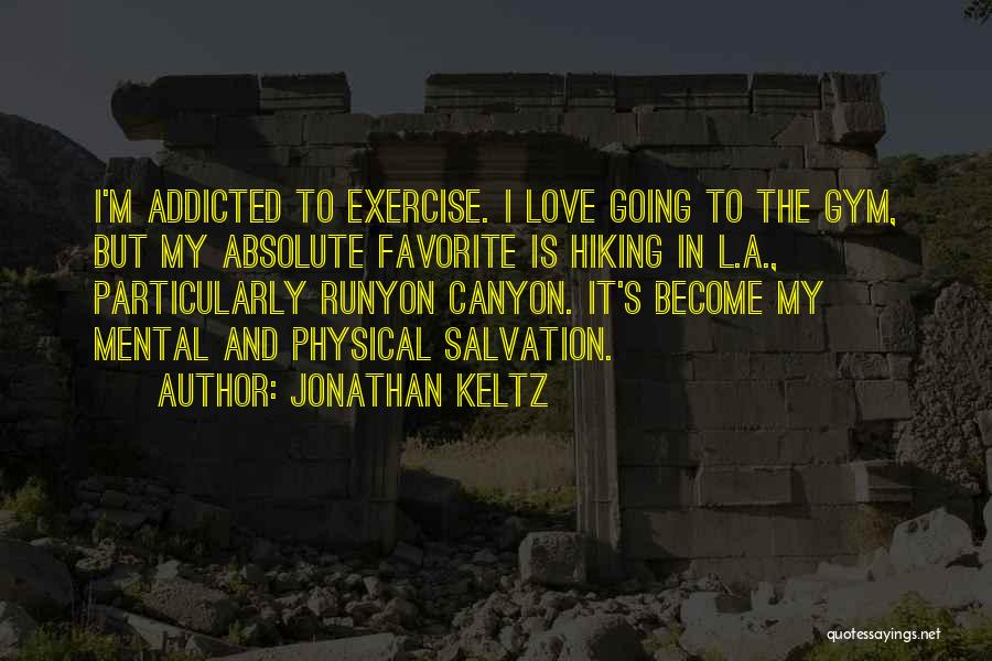 In The Gym Quotes By Jonathan Keltz
