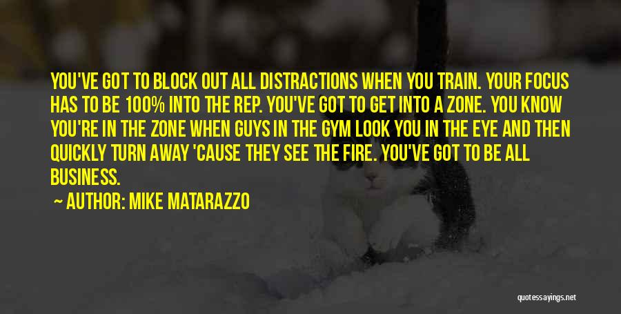 In The Gym Quotes By Mike Matarazzo