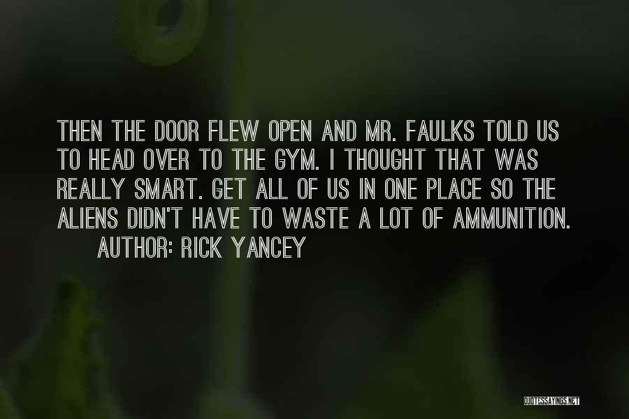 In The Gym Quotes By Rick Yancey