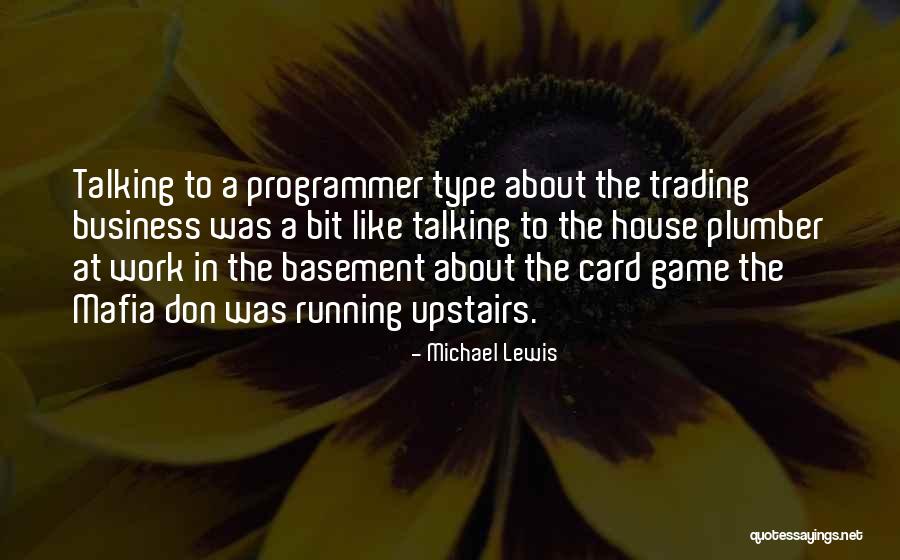 In The Heart Of The Beast Che Quotes By Michael Lewis In The Heart Of The Beast Che Quotes By Michael Lewis