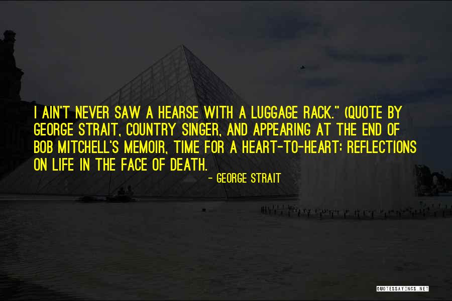 In The Heart Of The Country Quotes By George Strait In The Heart Of The Country Quotes By George Strait