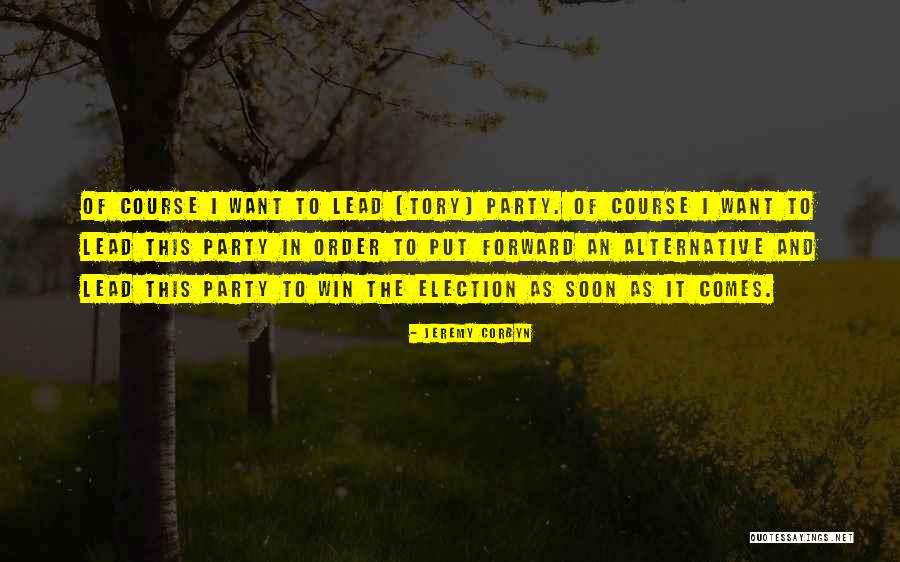 In The Lead Quotes By Jeremy Corbyn In The Lead Quotes By Jeremy Corbyn