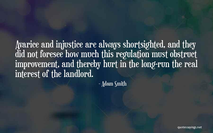 In The Long Run Quotes By Adam Smith In The Long Run Quotes By Adam Smith