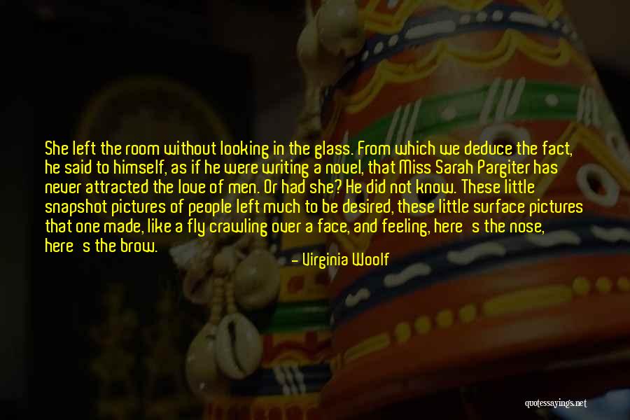 In The Looking Glass Quotes By Virginia Woolf In The Looking Glass Quotes By Virginia Woolf