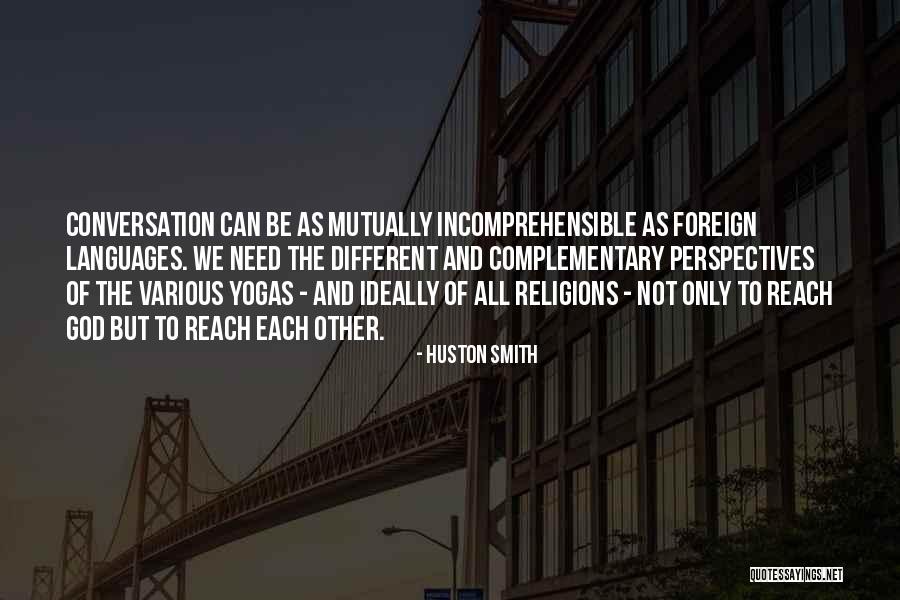In The Loop Simon Foster Quotes By Huston Smith In The Loop Simon Foster Quotes By Huston Smith