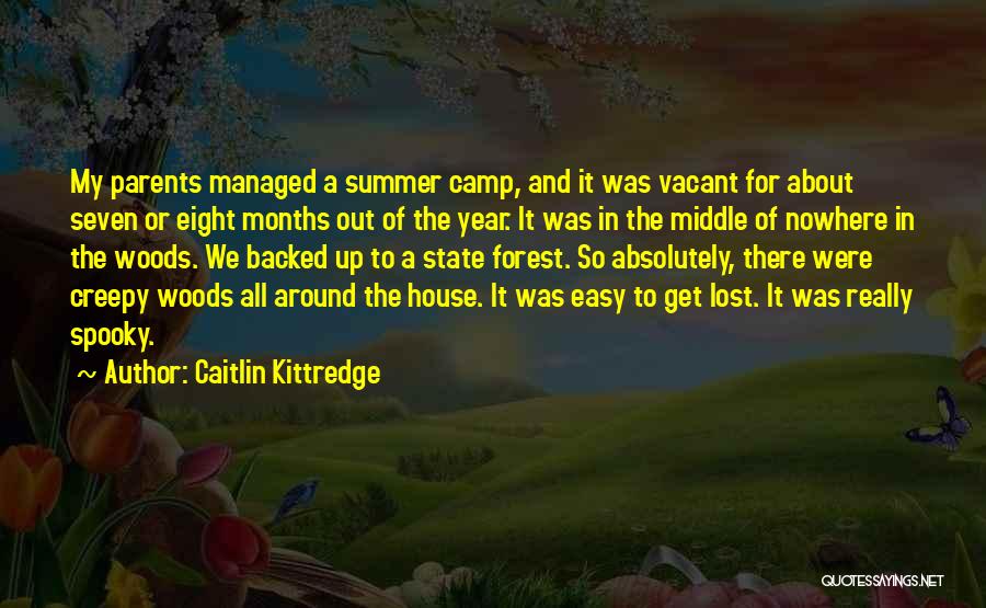 In The Middle Of Nowhere Quotes By Caitlin Kittredge