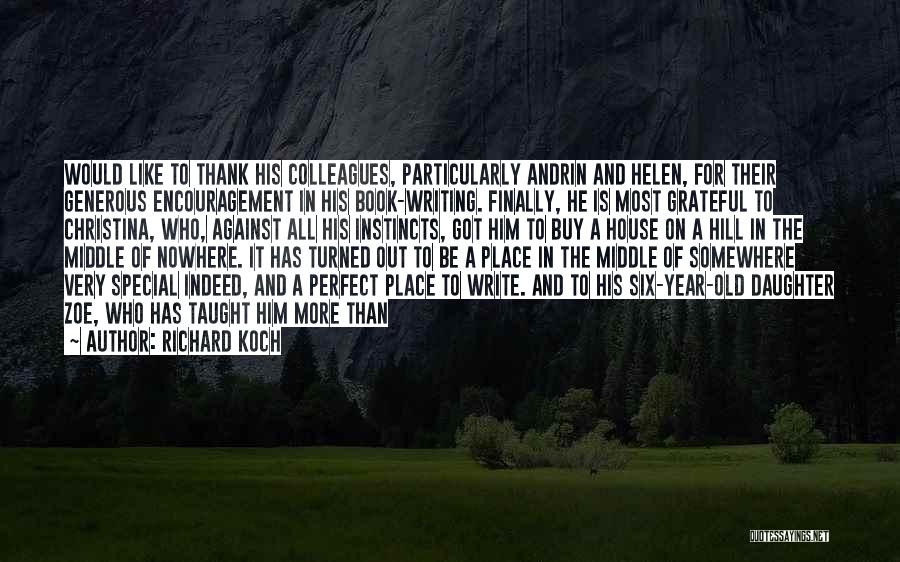 In The Middle Of Nowhere Quotes By Richard Koch