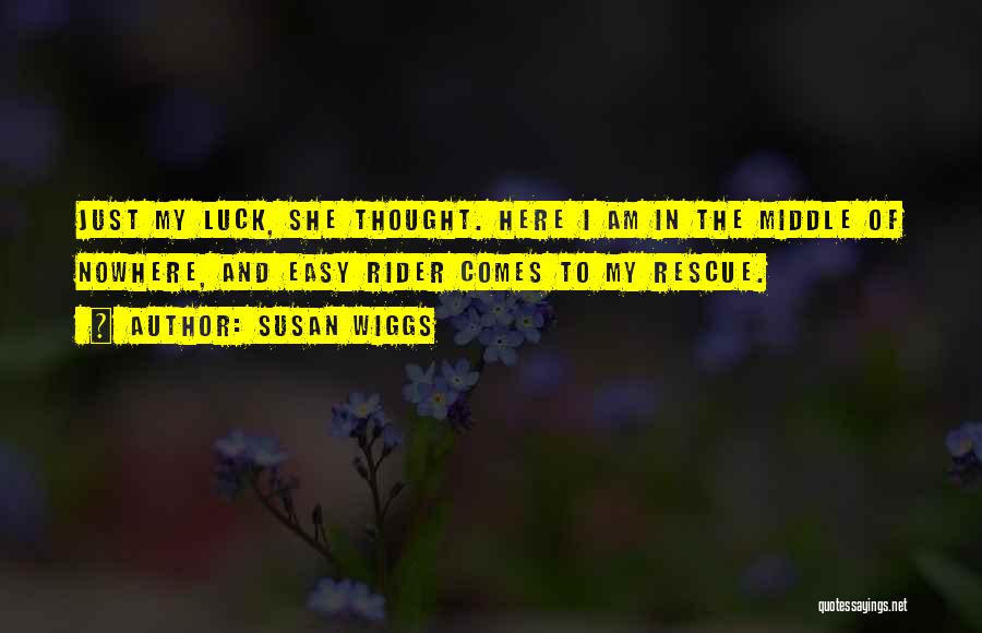 In The Middle Of Nowhere Quotes By Susan Wiggs