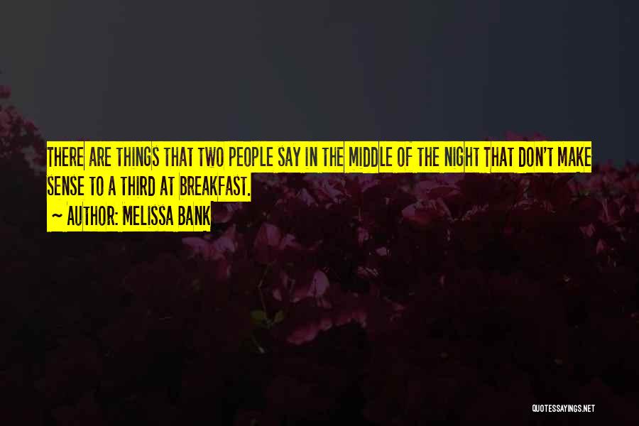 In The Middle Of The Night Quotes By Melissa Bank