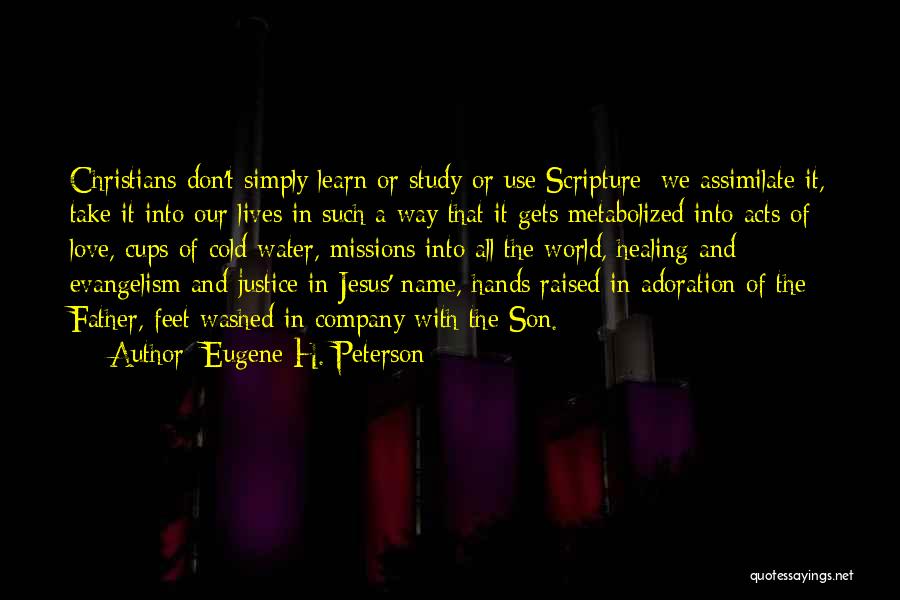 In The Name Of Our Father Quotes By Eugene H. Peterson