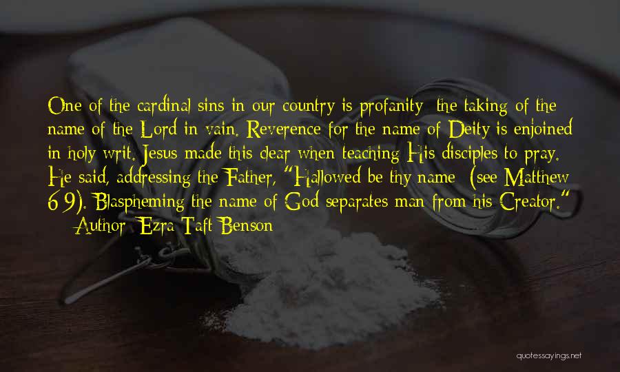 In The Name Of Our Father Quotes By Ezra Taft Benson