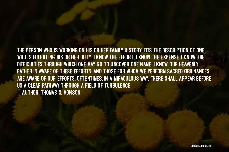 In The Name Of Our Father Quotes By Thomas S. Monson