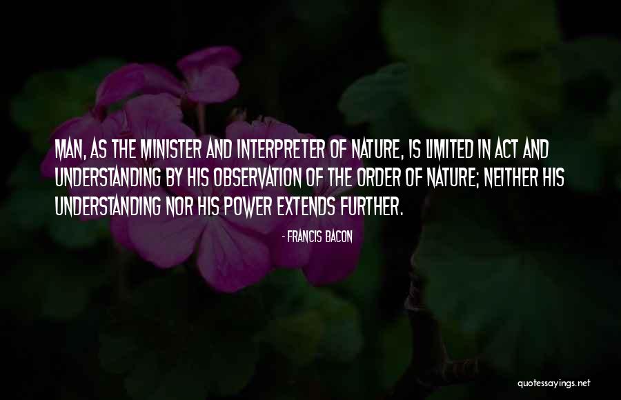 In The Nature Quotes By Francis Bacon