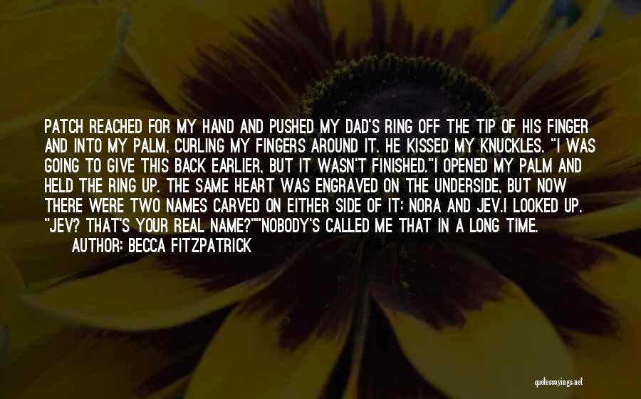 In The Palm Of My Hand Quotes By Becca Fitzpatrick