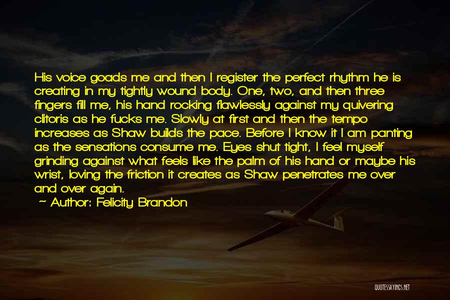 In The Palm Of My Hand Quotes By Felicity Brandon