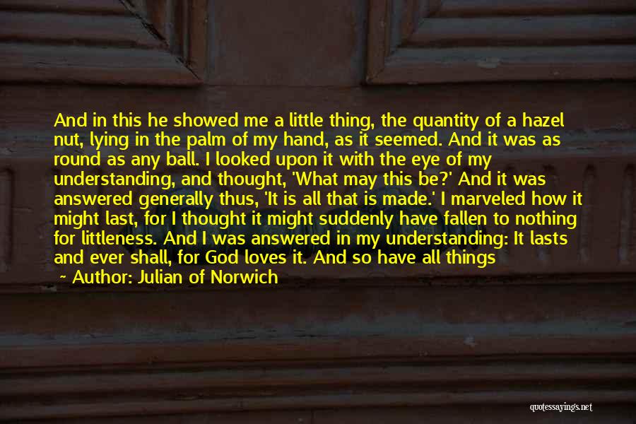 In The Palm Of My Hand Quotes By Julian Of Norwich