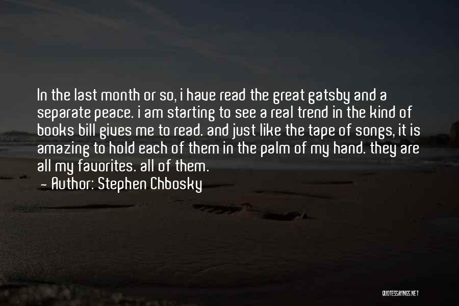 In The Palm Of My Hand Quotes By Stephen Chbosky