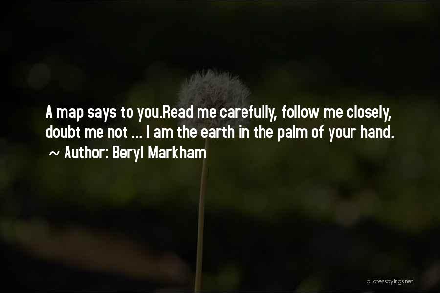 In The Palm Of Your Hand Quotes By Beryl Markham