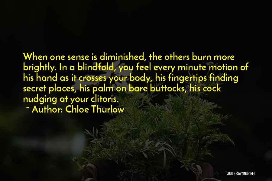 In The Palm Of Your Hand Quotes By Chloe Thurlow