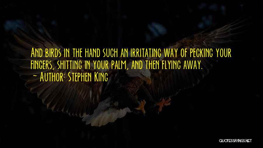 In The Palm Of Your Hand Quotes By Stephen King