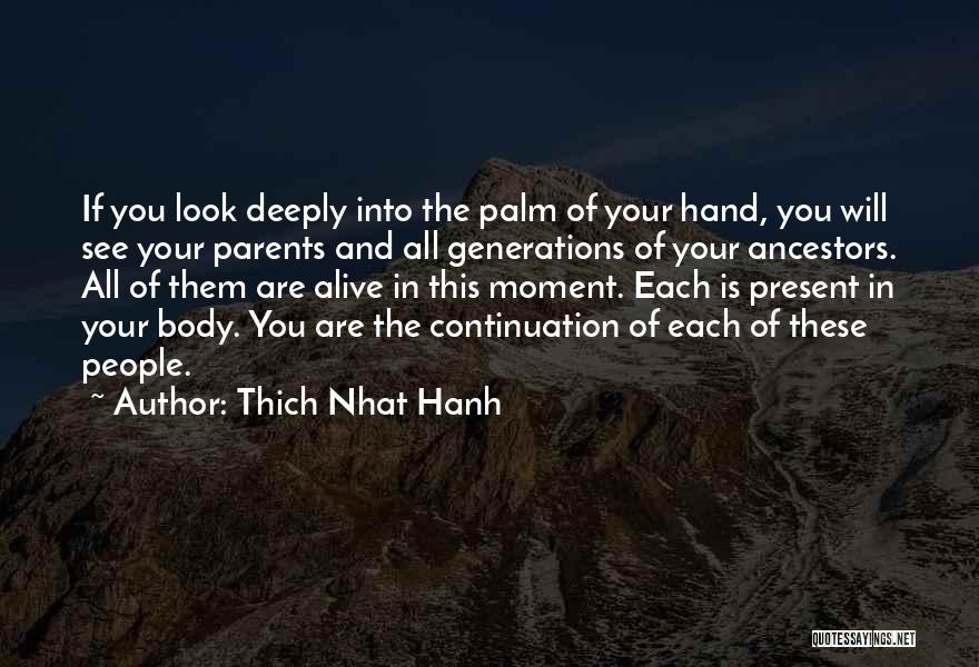 In The Palm Of Your Hand Quotes By Thich Nhat Hanh