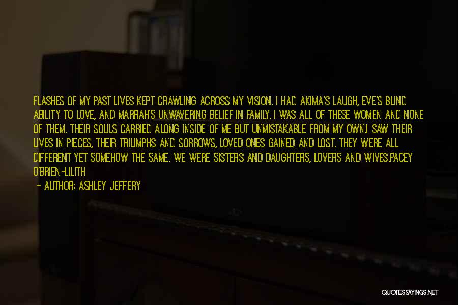 In The Past Quotes By Ashley Jeffery