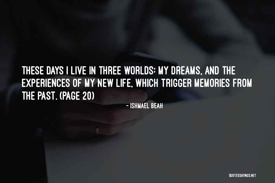 In The Past Quotes By Ishmael Beah In The Past Quotes By Ishmael Beah