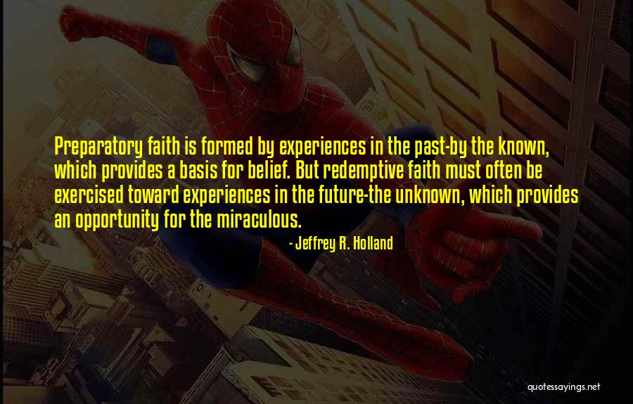 In The Past Quotes By Jeffrey R. Holland