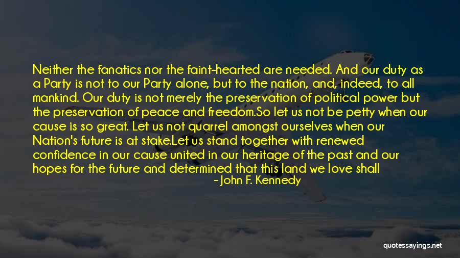 In The Past Quotes By John F. Kennedy