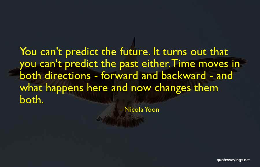 In The Past Quotes By Nicola Yoon In The Past Quotes By Nicola Yoon