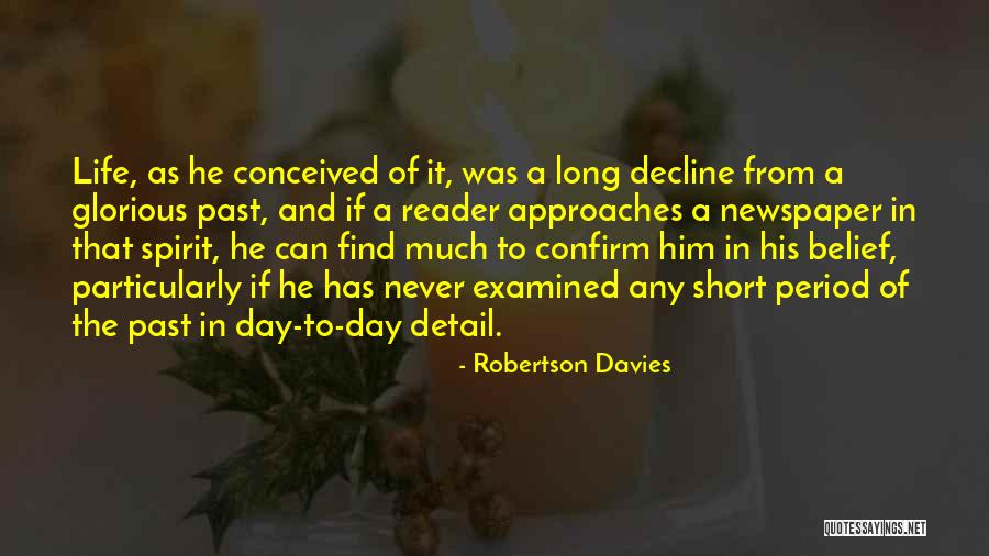 In The Past Quotes By Robertson Davies