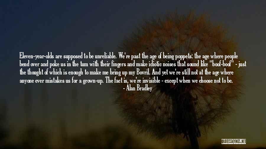 In The Past Year Quotes By Alan Bradley