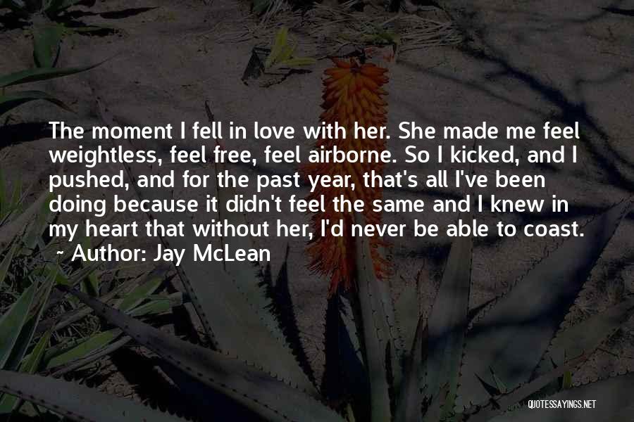 In The Past Year Quotes By Jay McLean