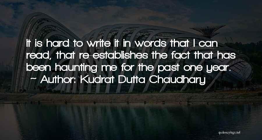 In The Past Year Quotes By Kudrat Dutta Chaudhary