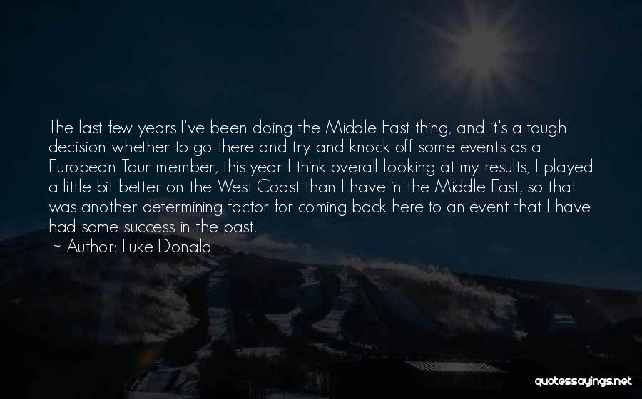 In The Past Year Quotes By Luke Donald