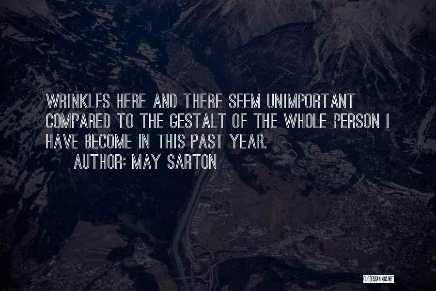 In The Past Year Quotes By May Sarton