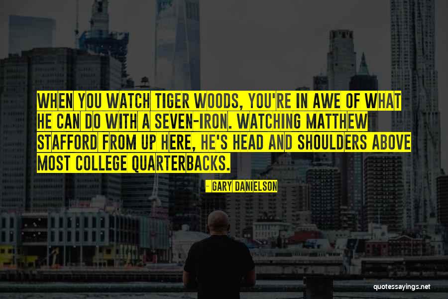 In The Seven Woods Quotes By Gary Danielson In The Seven Woods Quotes By Gary Danielson