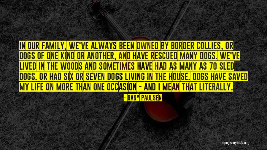 In The Seven Woods Quotes By Gary Paulsen In The Seven Woods Quotes By Gary Paulsen