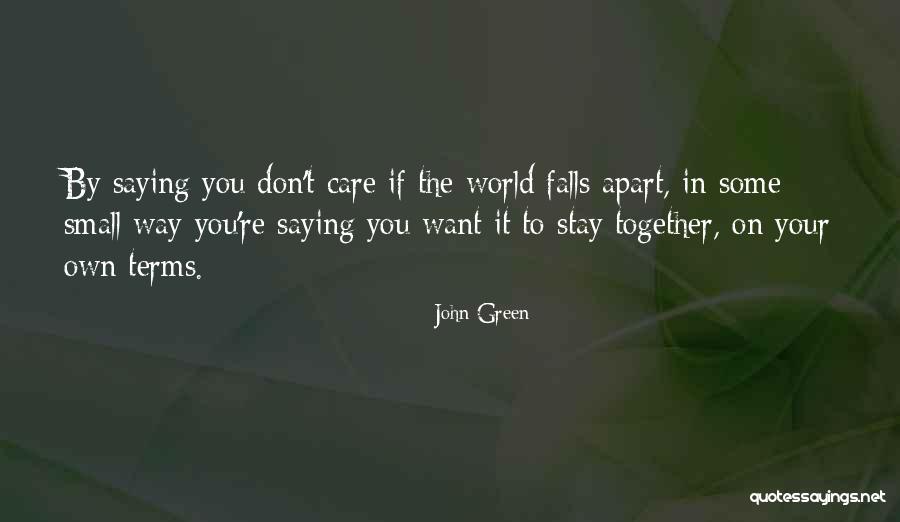 In The Seven Woods Quotes By John Green In The Seven Woods Quotes By John Green