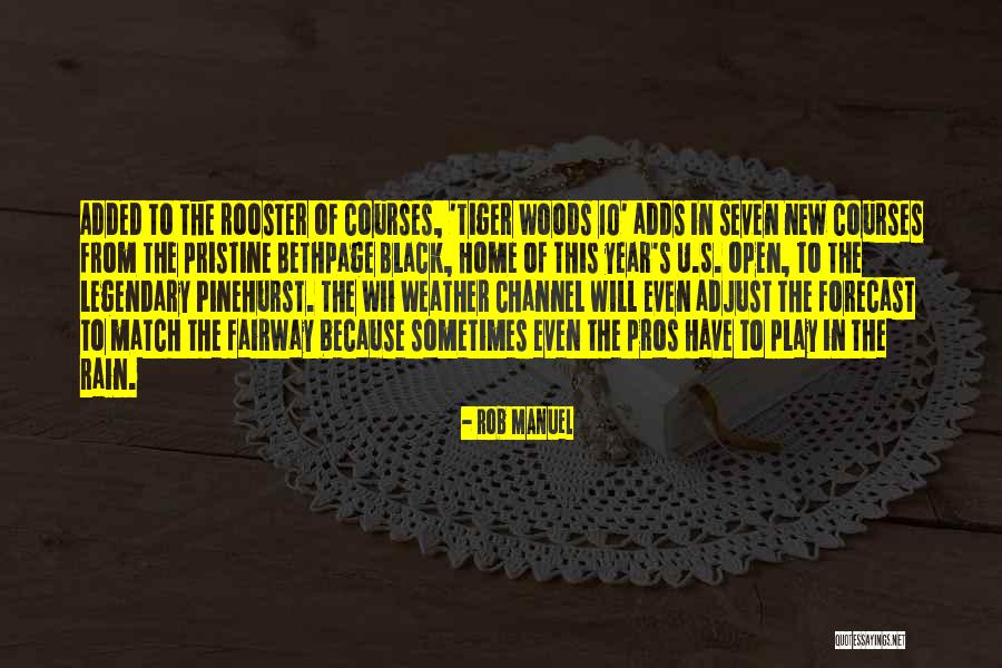 In The Seven Woods Quotes By Rob Manuel In The Seven Woods Quotes By Rob Manuel