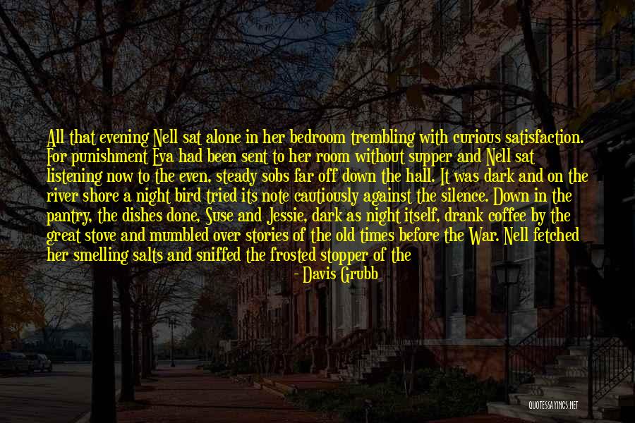 In The Silence Of The Night Quotes By Davis Grubb