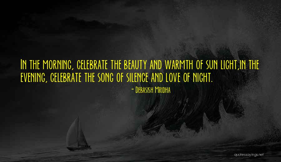 In The Silence Of The Night Quotes By Debasish Mridha