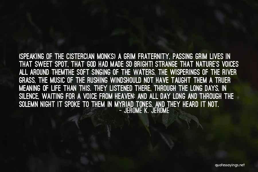 In The Silence Of The Night Quotes By Jerome K. Jerome