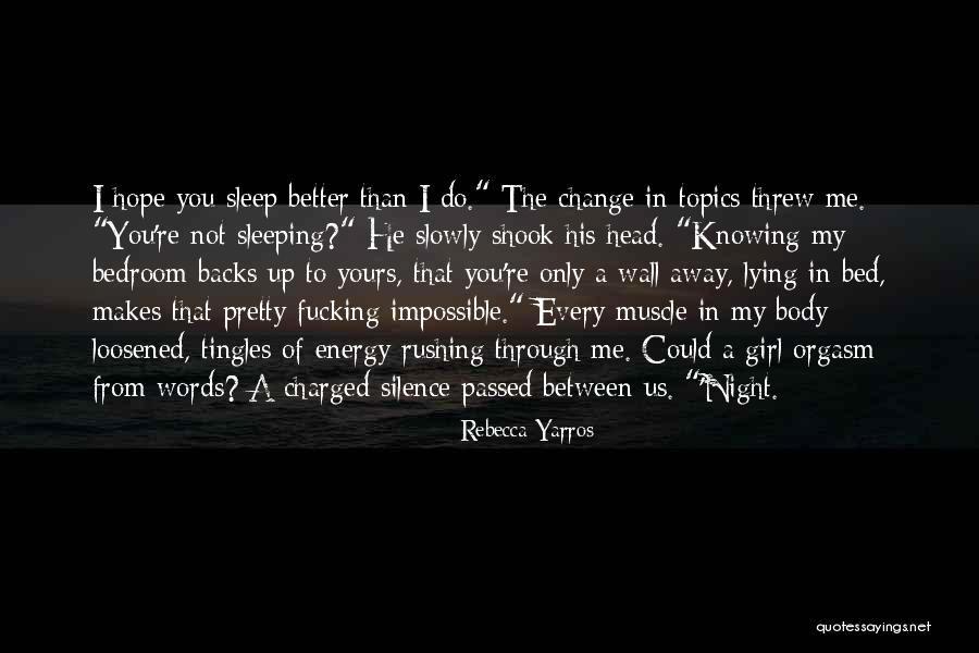In The Silence Of The Night Quotes By Rebecca Yarros In The Silence Of The Night Quotes By Rebecca Yarros