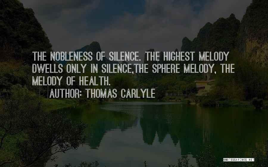 In The Sphere Of Silence Quotes By Thomas Carlyle