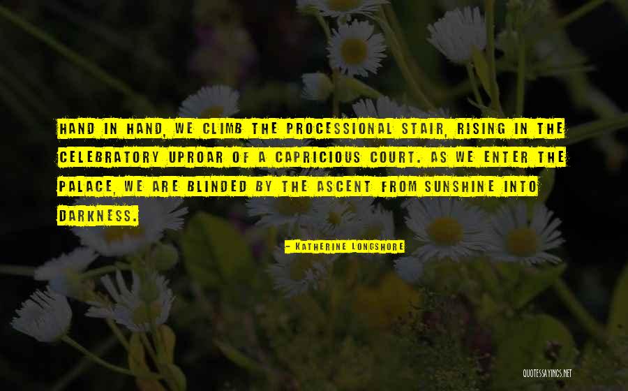 In The Sunshine Quotes By Katherine Longshore In The Sunshine Quotes By Katherine Longshore