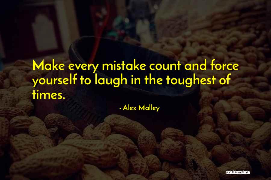 In The Toughest Of Times Quotes By Alex Malley In The Toughest Of Times Quotes By Alex Malley